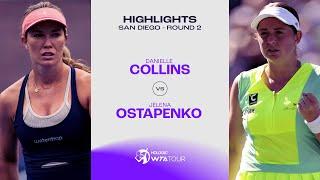 Danielle Collins vs.  Jelena Ostapenko | 2023 San Diego Round of 16 | WTA Match Highlights