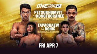 ONE Friday Fights 12: Petsukumvit vs. Kongthoranee