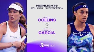 Danielle Collins vs. Caroline Garcia | 2023 San Diego Quarterfinals | WTA Match Highlights