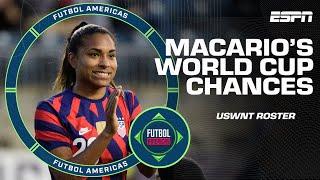 ‘They NEED to see you’ How can Macario improve her chances of making the World Cup roster? | ESPN FC