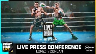LIVE Luis Alberto Lopez v Michael Conlan Press Conference  #ConlanLopez