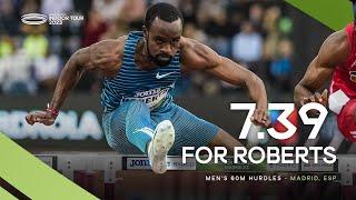 Roberts  dips under 7.40 in the men's 60m hurdles  | World Indoor Tour 2023