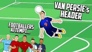 ROBIN VAN PERSIE'S EPIC HEADER!  Footballers Attempt (Frontmen 5.2 Starring Ronaldo Messi Mbappe)