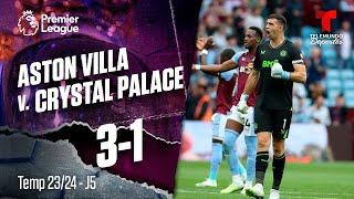 Highlights & Goals: Aston Villa v. Crystal Palace 3-1 | Premier League | Telemundo Deportes