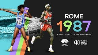 40 Years of the World Athletics Championships | Rome 1987