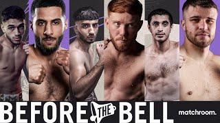 Before The Bell: Yafai vs Frank (Featuring Bowen/Sulaimaan/Ali/Khan)