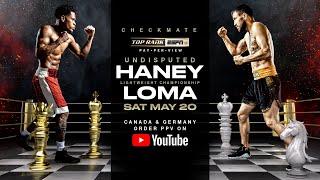 Order the Haney vs Loma PPV on YouTube