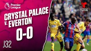 Highlights & Goals | Crystal Palace v. Everton 0-0 | Premier League | Telemundo Deportes
