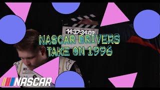 NASCAR drivers take on 1996 | Drivers get quizzed on their mid-90's knowledge