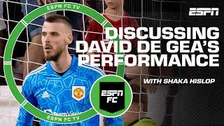 It wasn’t a good day for David de Gea and that’s putting it nicely – Shaka Hislop | ESPN FC