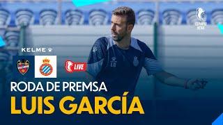 LIVE |  Roda de premsa de Luis García prèvia al Levante  Espanyol | #EspanyolMEDIA
