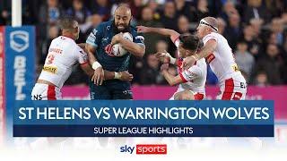 Five-try St Helens stun Warrington | St Helens 28-6 Warrington Wolves | Super League highlights