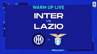 LIVE | Warm up | Inter-Lazio | Serie A TIM 2022/23