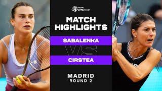 Aryna Sabalenka vs. Sorana Cirstea | 2023 Madrid Round 2 | WTA Match Highlights