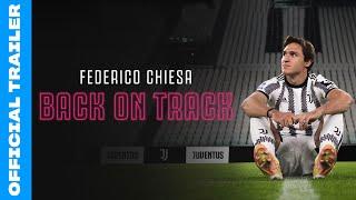 Federico Chiesa: Back On Track | Official Trailer | Prime Video