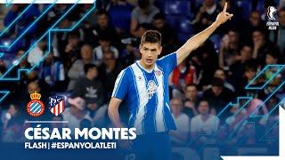 FLASH | César Montes | #EspanyolAtleti