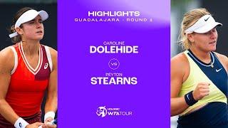 Caroline Dolehide vs. Peyton Stearns | 2023 Guadalajara Round 1 | WTA Match Highlights
