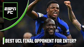Would Inter rather face Real Madrid or Man City in the Champions League final? | ESPN FC