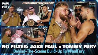 No Filter: Jake Paul v Tommy Fury  Go Behind-The-Scenes As #PaulFury Draws Closer