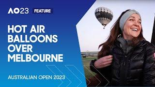 Agnieszka Radwańska's Hot Air Balloon Ride! | Australian Open 2023
