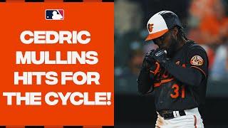 Cedric Mullins completes the CYCLE with a HUGE homer!