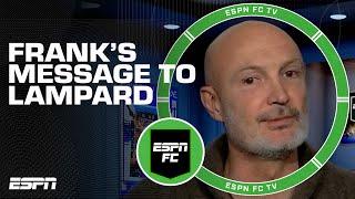 Frank Leboeuf's message to Frank Lampard: GET OUT QUICKLY! | ESPN FC