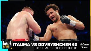 Itauma taken the distance | Itauma vs Dovbyshchenko | Official Fight Highlights | BT Sport