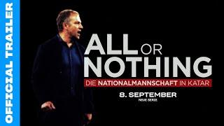 All or Nothing: The National Team in Qatar | Official Trailer