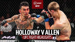 Max Holloway v Arnold Allen | Incredible end to a back and forth battle!  |  | UFC Fight Highlights