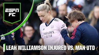 Arsenal’s Leah Williamson INJURED vs. Manchester United! Could she miss the World Cup? | ESPN FC