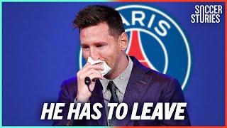 The Reason Why Leo Messi Has To Leave PSG RIGHT NOW