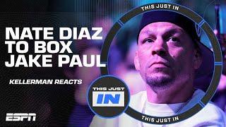 Max Kellerman calls Nate Diaz the perfect next opponent for Jake Paul | This Just In