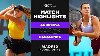 Mirra Andreeva vs. Aryna Sabalenka | 2023 Madrid Round of 16 | WTA Match Highlights