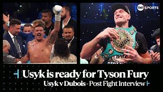 Oleksandr Usyk Says He's READY For Tyson Fury!  #UsykDubois