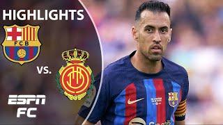 ️ Sergio Busquets’ Home Farewell ️ Barcelona vs. Mallorca | LaLiga Highlights | ESPN FC
