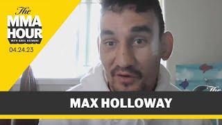 Max Holloway Talks Critics, Davis vs. Garcia, Conor McGregor, More | The MMA Hour