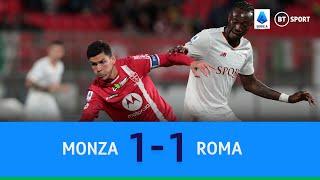 Monza vs Roma (1-1) |  Roma denied a move into European places by the hosts | Serie A Highlights