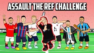 ASSAULT THE REF CHALLENGE! (Feat Ronaldo Messi Mitrovic Fernandes Frontmen 5.7)