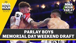 Ariel Helwani: Parlay Pals Draft Best Bets For Memorial Day Weekend | The MMA Hour