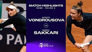 Marketa Vondrousova vs. Maria Sakkari | 2023 Rome Round 3 | WTA Match Highlights