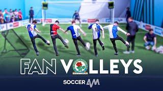 Blackburn Rovers vs Soccer AM!  | Fan Volleys