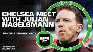 Julian Nagelsmann has 'very positive' meetings with Chelsea  Would he fit their system? | ESPN FC