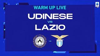 LIVE | Warm up | Udinese-Lazio | Serie A TIM 2022/23