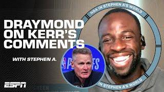 Draymond Green on Steve Kerr's comments: I'm THANKFUL! | NBA in Stephen A.'s World