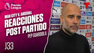 Pep Guardiola tras la victoria sobre Arsenal: "Hicimos un gran partido" | Telemundo Deportes