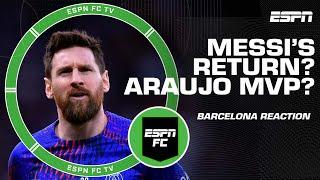 ‘OUTSTANDING!’ Lionel Messi to return to Barcelona? Ronald Araujo LaLiga MVP? | ESPN FC