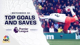 Top Premier League goals and saves from Matchweek 32 (2022-23) | NBC Sports