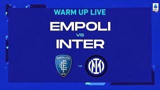 LIVE | Warm up | Empoli-Inter | Serie A TIM 2022/23