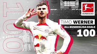Timo Werner - All 100 Goals