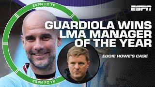 Should Eddie Howe have won Manager of the Year over Pep Guardiola?  | ESPN FC